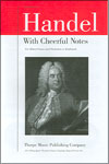 Handel: With Cheerful Notes